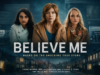 Believe Me: A Powerful ITVX Drama About Justice and Survival believe-me